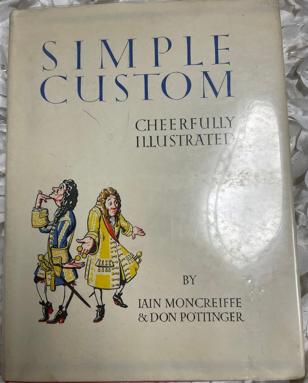 Simple Custom Cheerfully Illustrated by Iain Moncreife & Don Pottinger 1954
